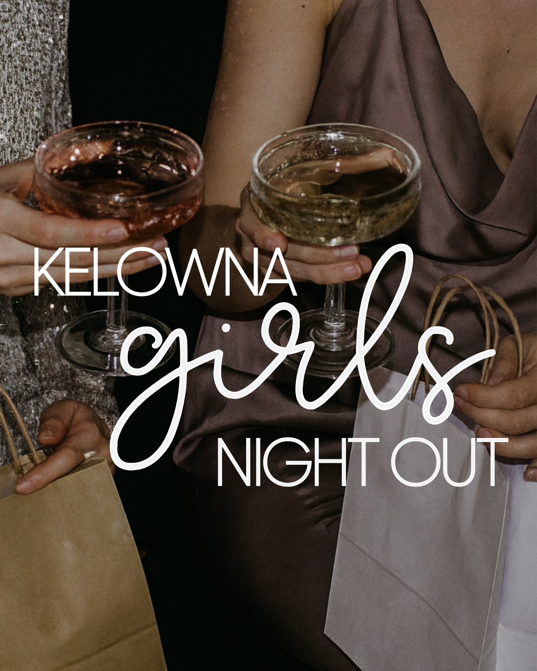 Kelowna Girls Night Out